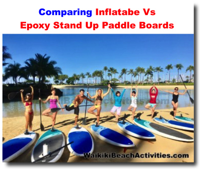 stand paddle comparing epoxy boards vs waikiki beach inflatabe activities newsletter december inflatable